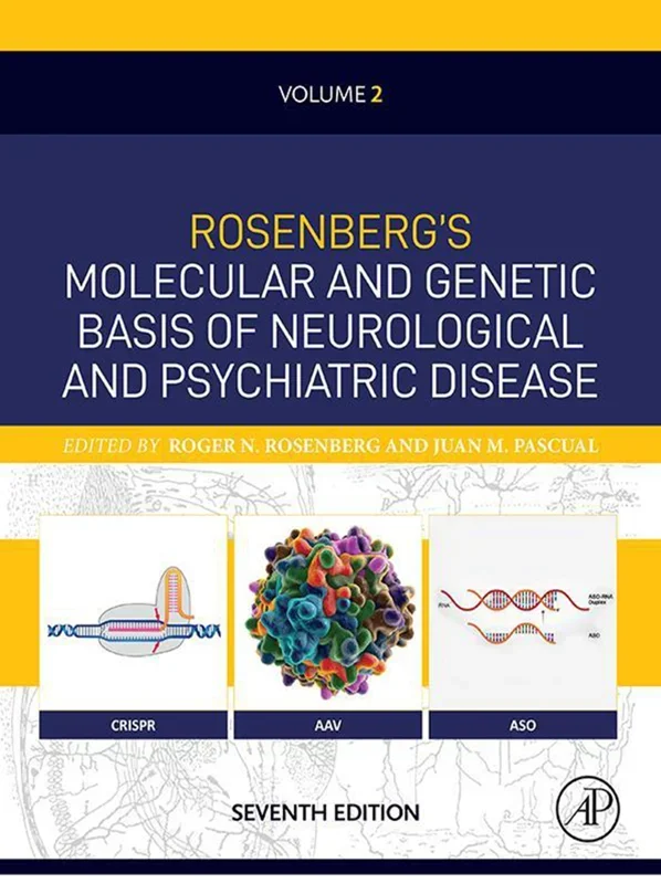 Rosenberg's Molecular and Genetic Basis of Neurological and Psychiatric Disease 7th Edition Volume 2