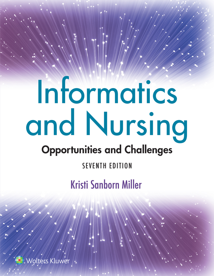 Informatics and Nursing: Opportunities and Challenges 7th Edition