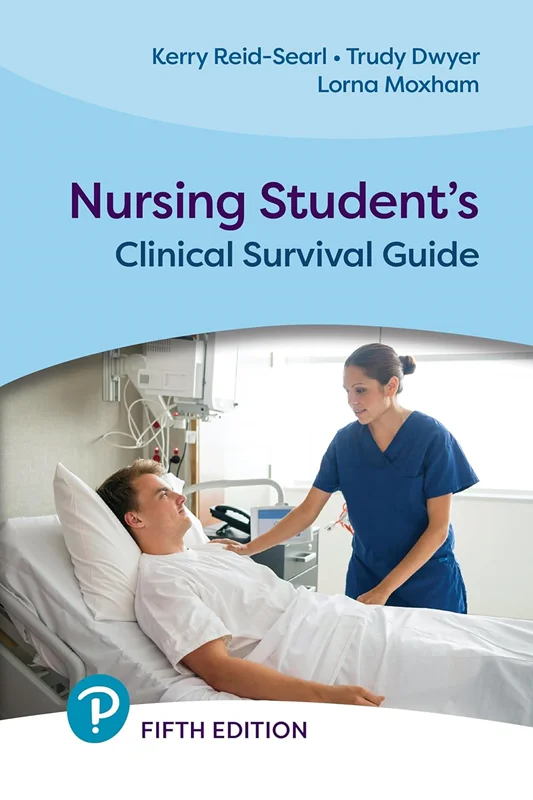 Nursing Student's Clinical Survival Guide 5th Edition