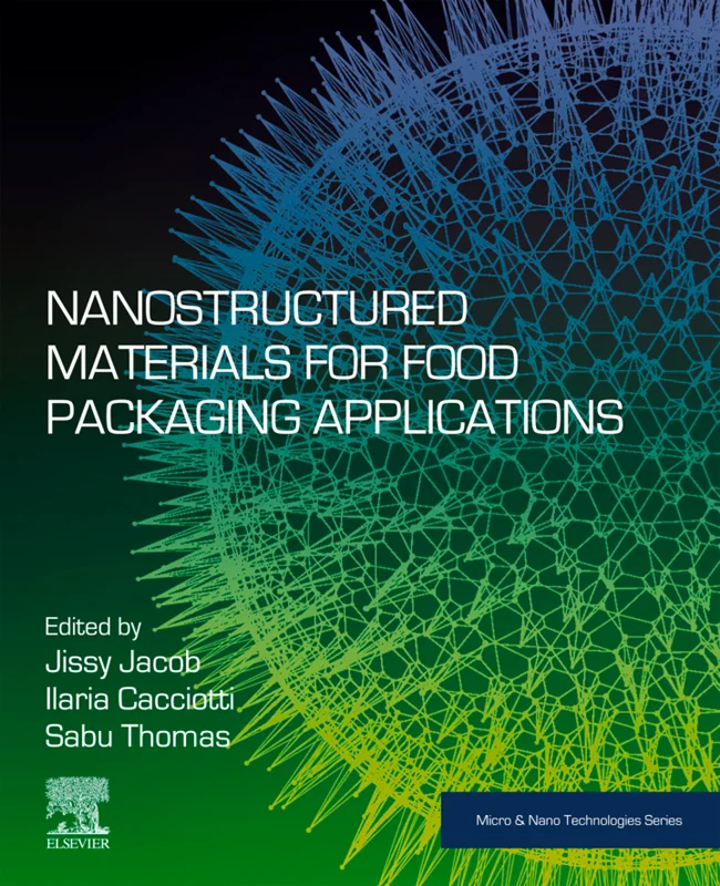 Nanostructured Materials for Food Packaging Applications (Micro and Nano Technologies)