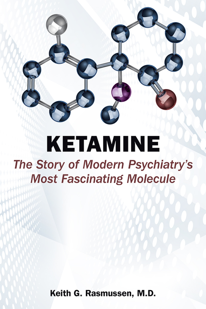Ketamine: The Story of Modern Psychiatry's Most Fascinating Molecule