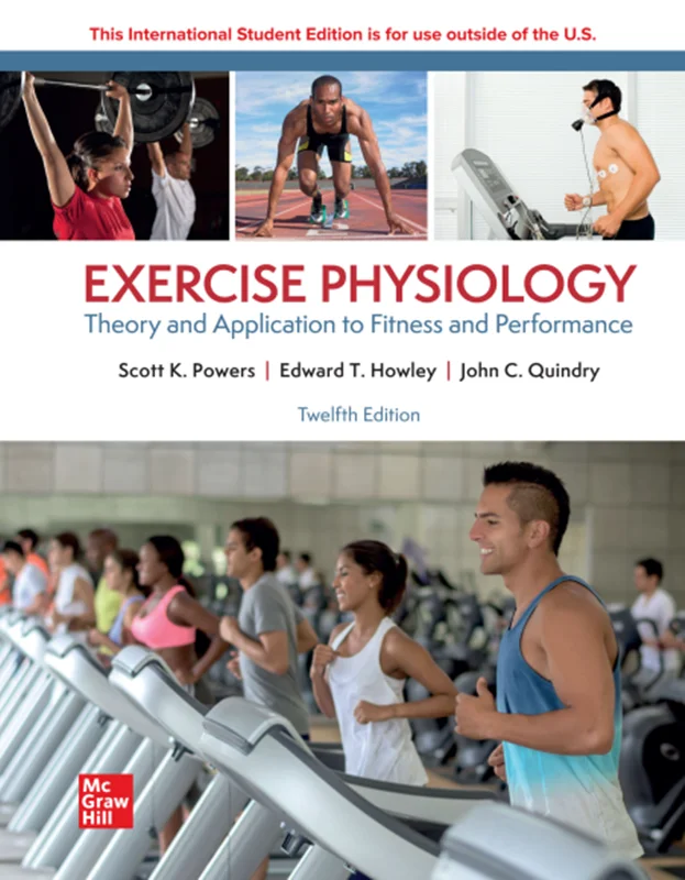 Exercise Physiology: Theory and Application to Fitness and Performance 12th Edition by Scott Powers