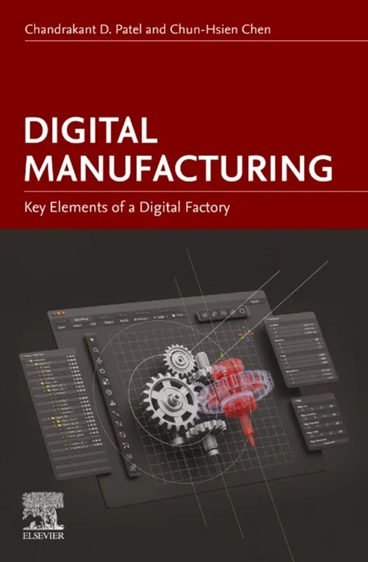 Digital Manufacturing: Key Elements of a Digital Factory