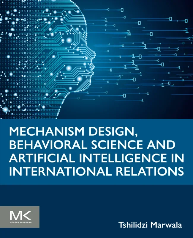 Mechanism Design, Behavioral Science and Artificial Intelligence in International Relations