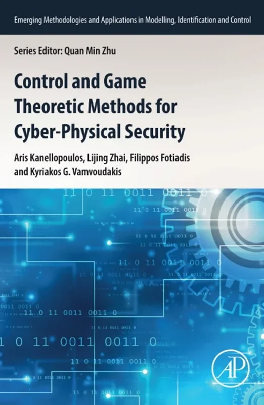 Control and Game Theoretic Methods for Cyber-Physical Security