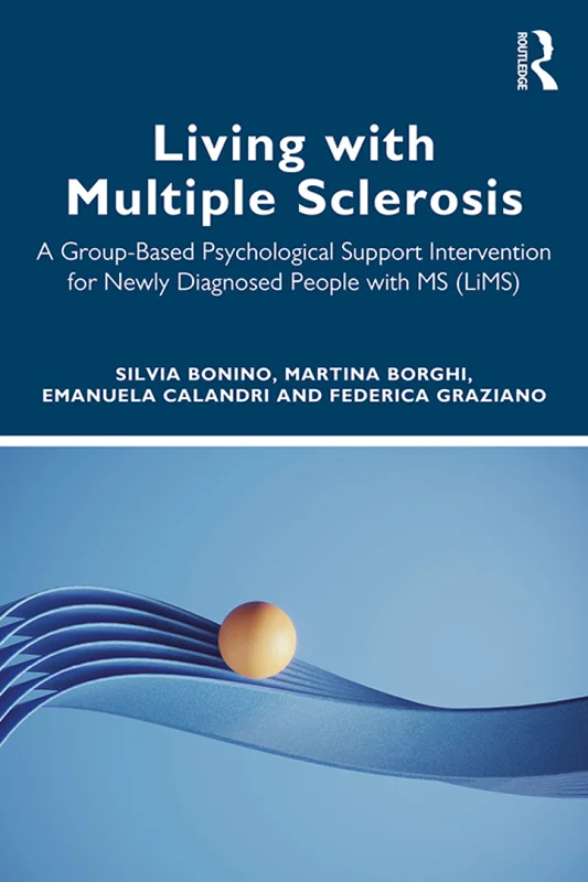 Living with Multiple Sclerosis: A Group-Based Psychological Support Intervention for Newly Diagnosed People with MS (LiMS)