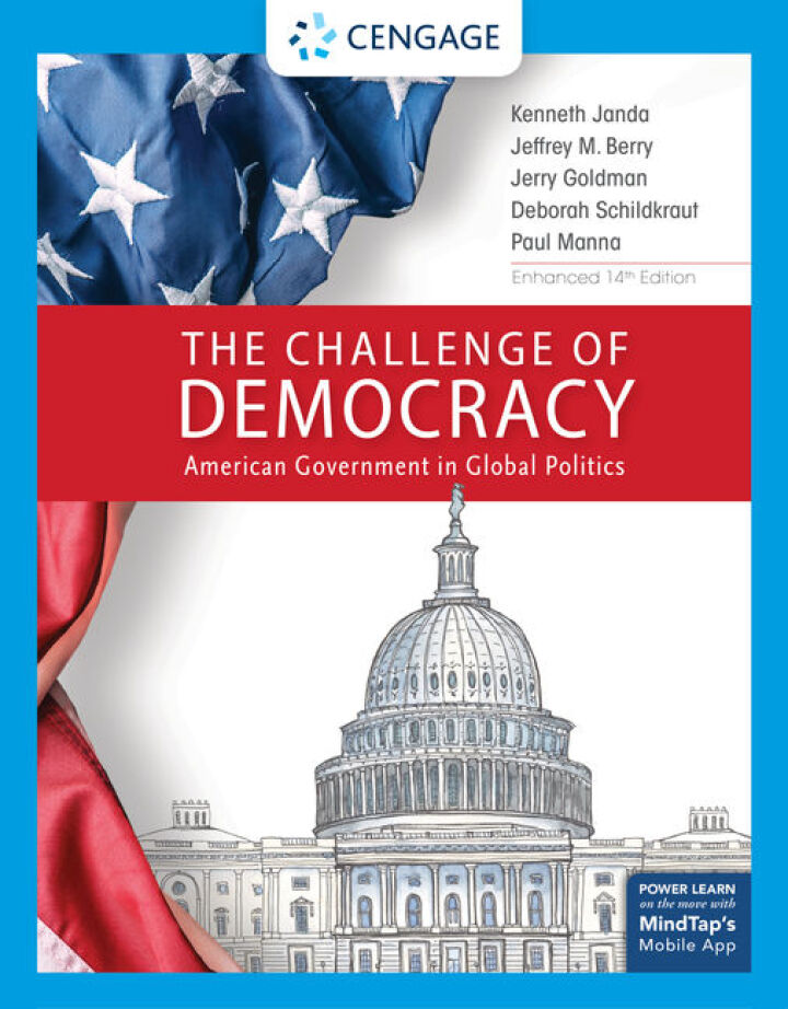 The Challenge of Democracy, American Government in Global Politics, Enhanced 14th Edition