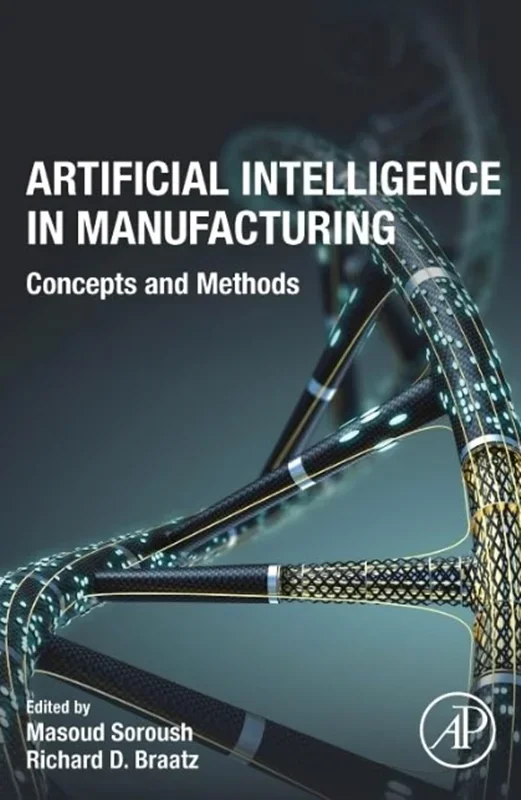 Artificial Intelligence in Manufacturing: Concepts and Methods