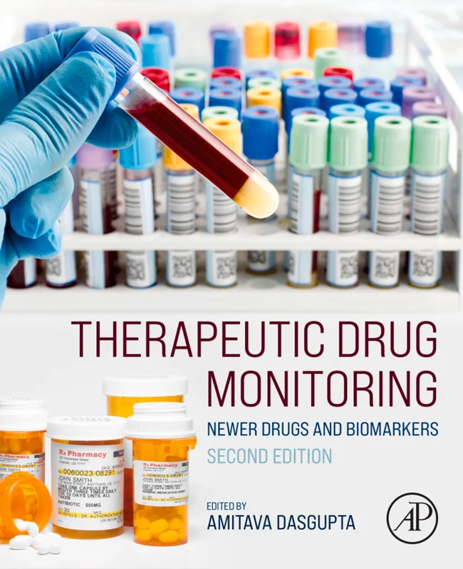 Therapeutic Drug Monitoring: Newer Drugs and Biomarkers 2nd Edition