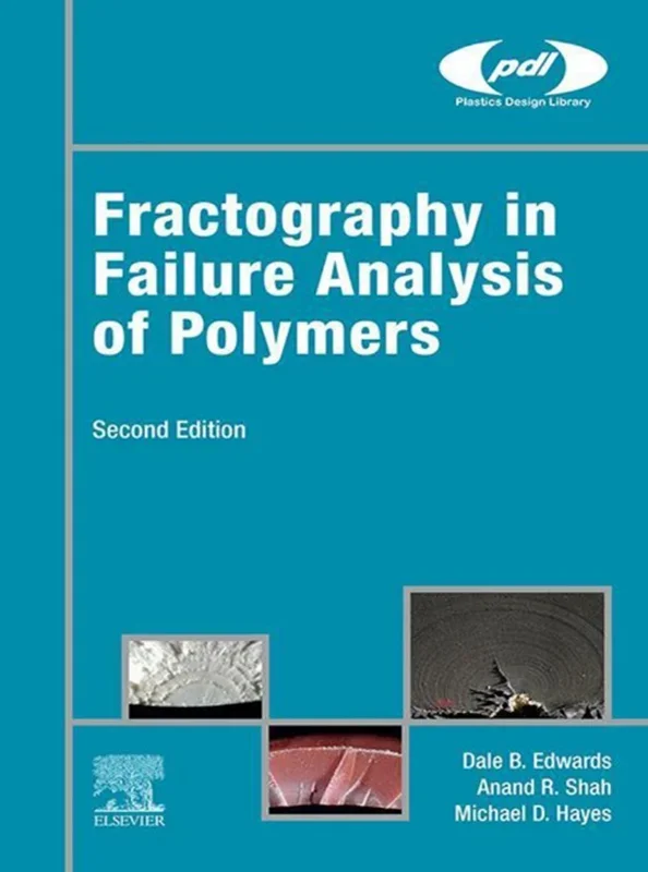 Fractography in Failure Analysis of Polymers