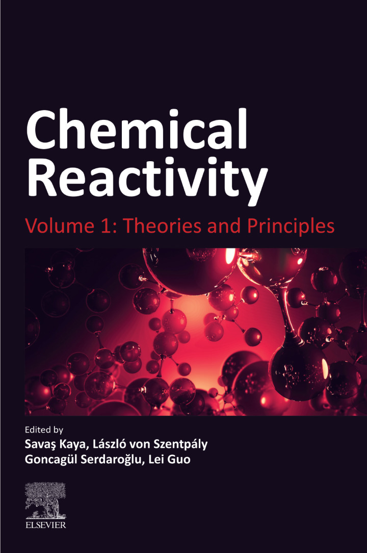 Chemical Reactivity: Volume 1: Theories and Principles