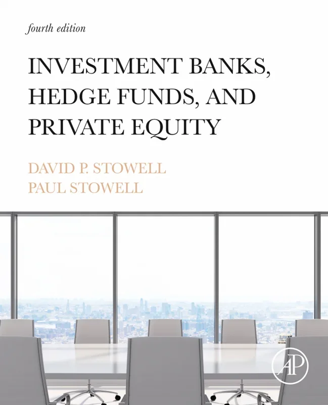 Investment Banks, Hedge Funds, and Private Equity 4th Edition