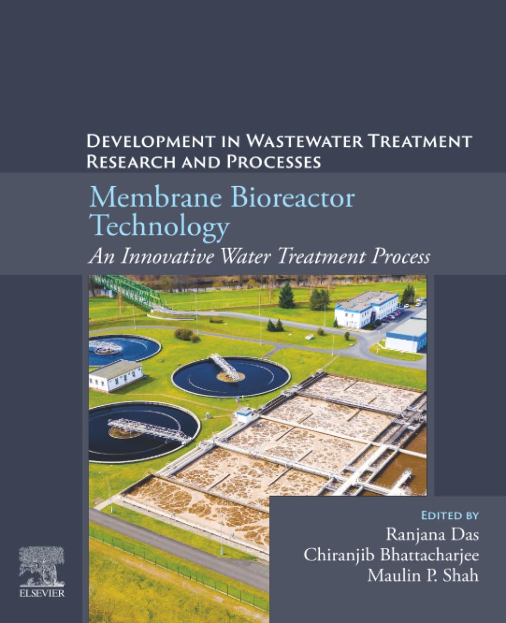 Membrane Bioreactor Technology: An Innovative Water Treatment Process: Developments in Wastewater Treatment Research and Processes