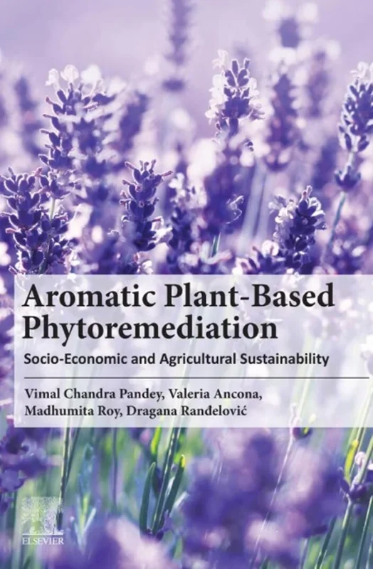 Aromatic Plant-Based Phytoremediation: Socio-Economic and Agricultural Sustainability