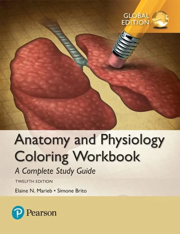 Anatomy and Physiology Coloring Workbook: A Complete Study Guide 12th Edition