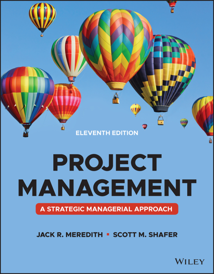Project Management: A Managerial Approach, 11th Edition