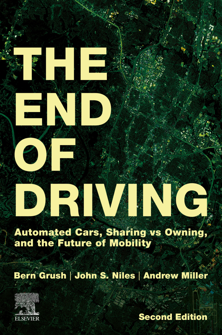 The End of Driving: Automated Cars, Sharing vs Owning, and the Future of Mobility 2nd Edition
