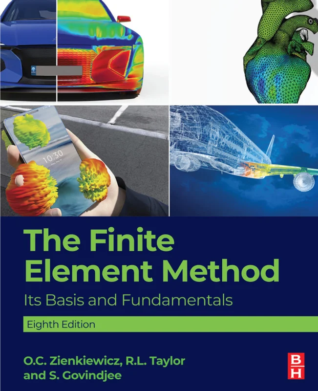 The Finite Element Method: Its Basis and Fundamentals 8th Edition