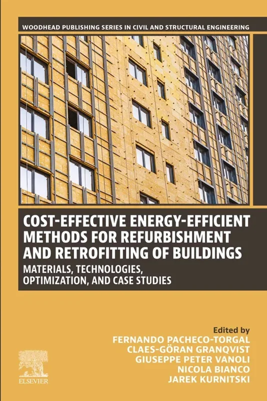 Cost-Effective Energy-Efficient Methods for Refurbishment and Retrofitting of Buildings: Materials, Technologies, Optimization, and Case Studies