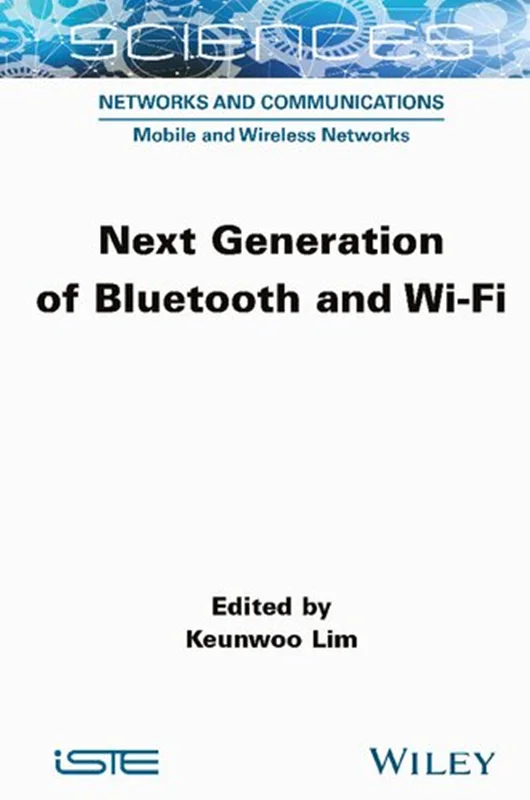 Next Generation of Bluetooth and Wi-Fi
