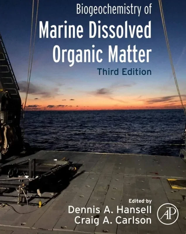 Biogeochemistry of Marine Dissolved Organic Matter 3rd Edition