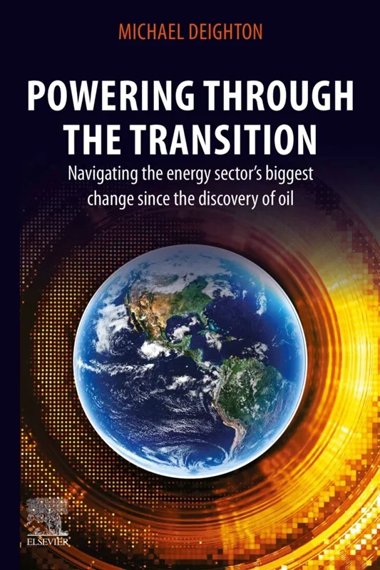 Powering through the Transition: Navigating the Energy Sector's Biggest Change since the Discovery of Oil